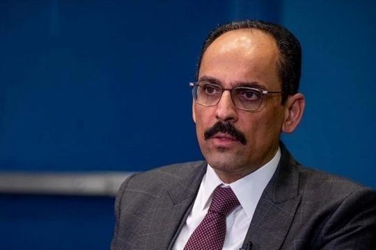 قالن: تركيا لديها 3 أولويات أساسية في سورية